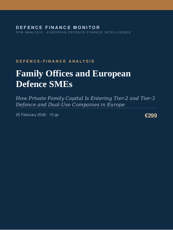 Cover of the DFM report “Family Offices and European Defence SMEs” — Defence-Finance Analysis, 15-page PDF