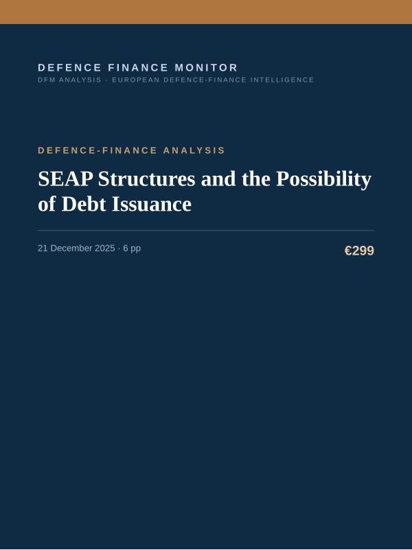 Cover of the DFM report “SEAP Structures and the Possibility of Debt Issuance” — Defence-Finance Analysis, 6-page PDF