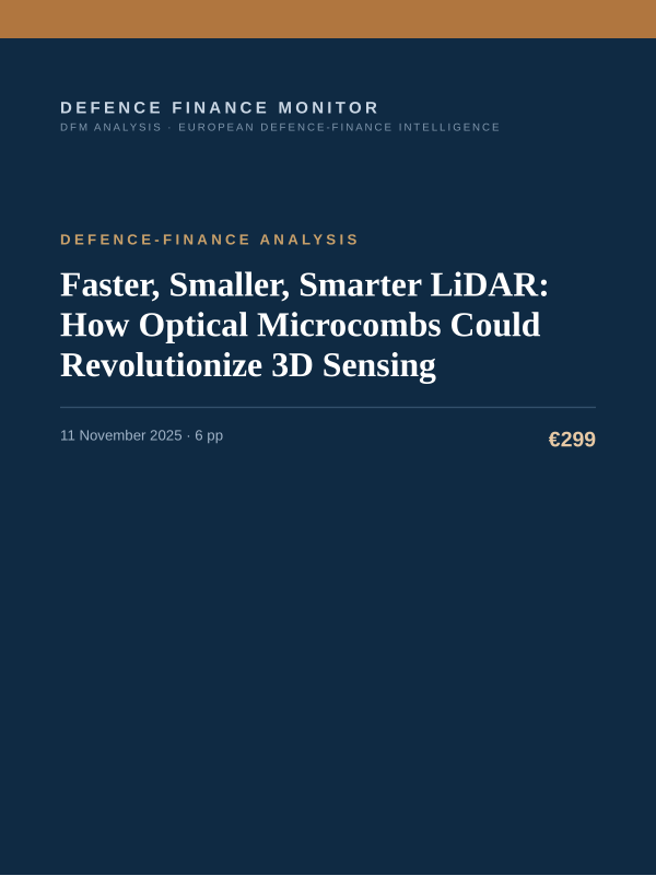 Cover of the DFM report “Faster, Smaller, Smarter LiDAR: How Optical Microcombs Could Revolutionize 3D Sensing” — Defence-Finance Analysis, 6-page PDF