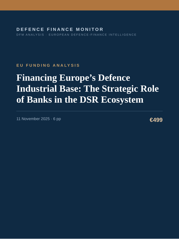 Cover of the DFM report “Financing Europe’s Defence Industrial Base: The Strategic Role of Banks in the DSR Ecosystem” — Eu Funding Analysis, 6-page PDF