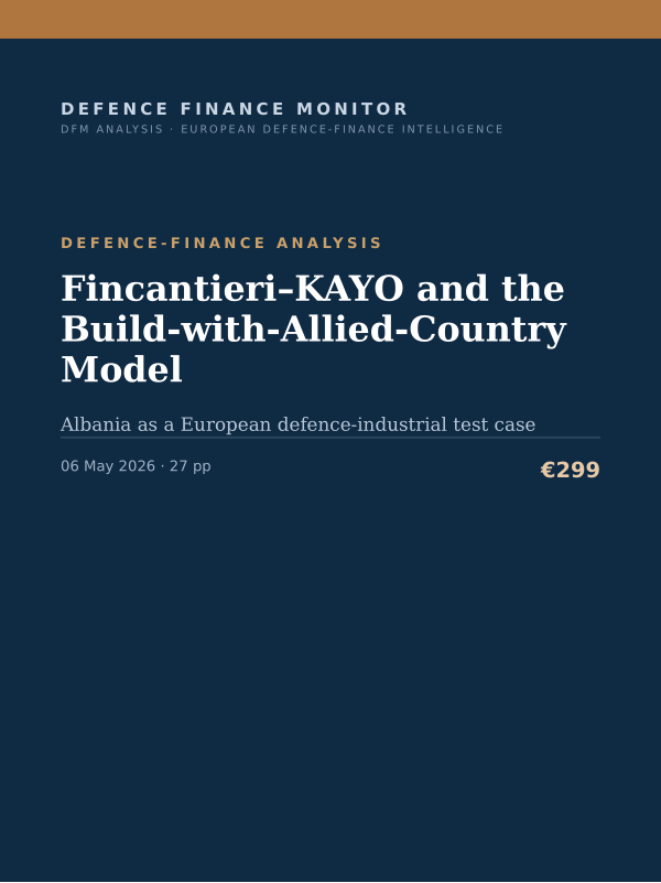 Cover of the DFM report “Fincantieri–KAYO and the Build-with-Allied-Country Model” — Defence-Finance Analysis, 27-page PDF