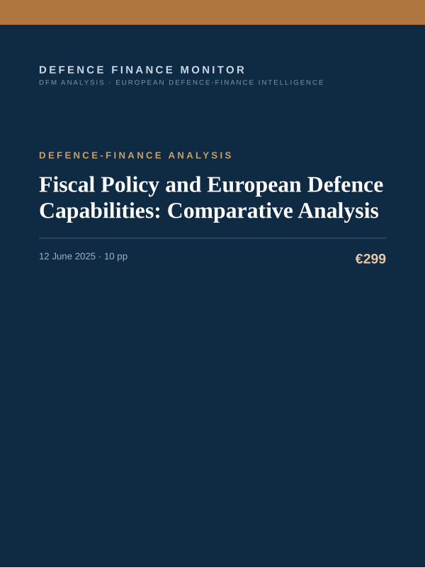 Cover of the DFM report “Fiscal Policy and European Defence Capabilities: Comparative Analysis” — Defence-Finance Analysis, 10-page PDF
