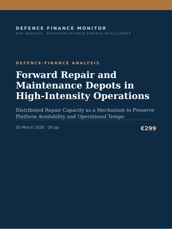 Cover of the DFM report “Forward Repair and Maintenance Depots in High-Intensity Operations” — Defence-Finance Analysis, 26-page PDF