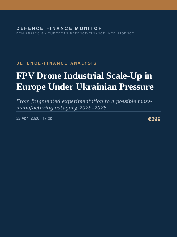 Cover of the DFM report “FPV Drone Industrial Scale-Up in Europe Under Ukrainian Pressure” — Defence-Finance Analysis, 17-page PDF