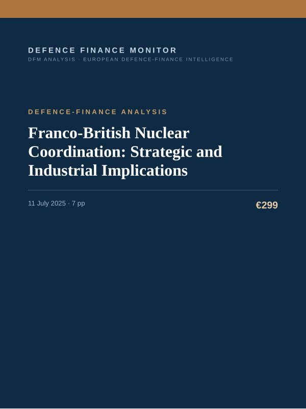Cover of the DFM report “Franco-British Nuclear Coordination: Strategic and Industrial Implications” — Defence-Finance Analysis, 7-page PDF