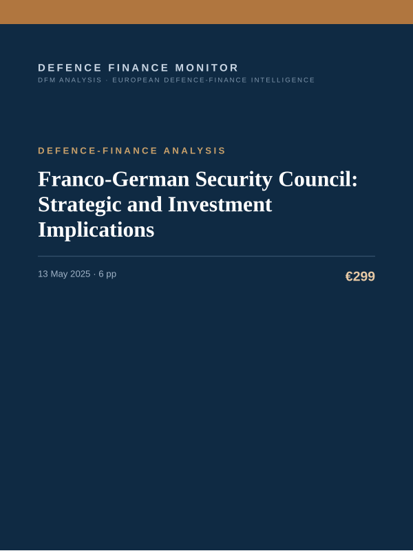 Cover of the DFM report “Franco-German Security Council: Strategic and Investment Implications” — Defence-Finance Analysis, 6-page PDF