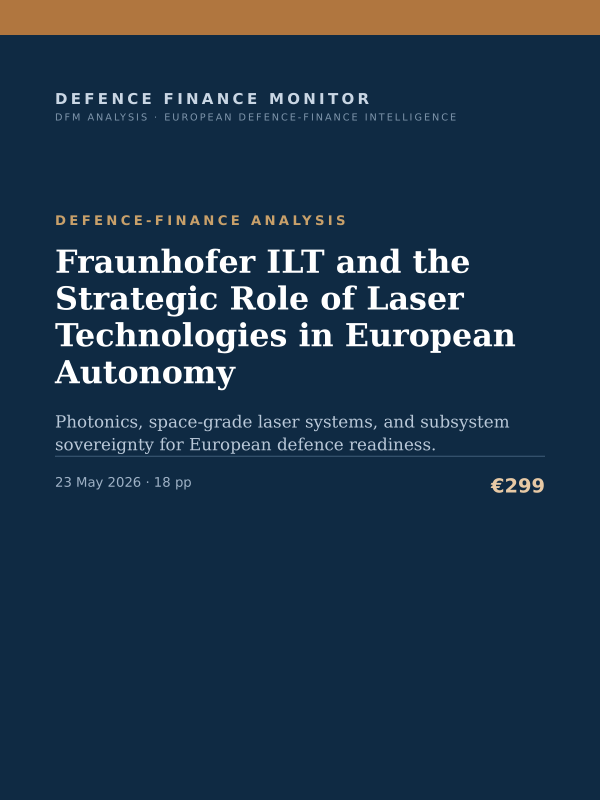 Cover of the DFM report “Fraunhofer ILT and the Strategic Role of Laser Technologies in European Autonomy” — Defence-Finance Analysis, 18-page PDF