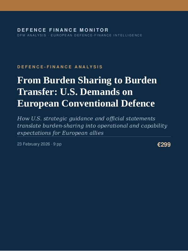 Cover of the DFM report “From Burden Sharing to Burden Transfer: U.S. Demands on European Conventional Defence” — Defence-Finance Analysis, 9-page PDF