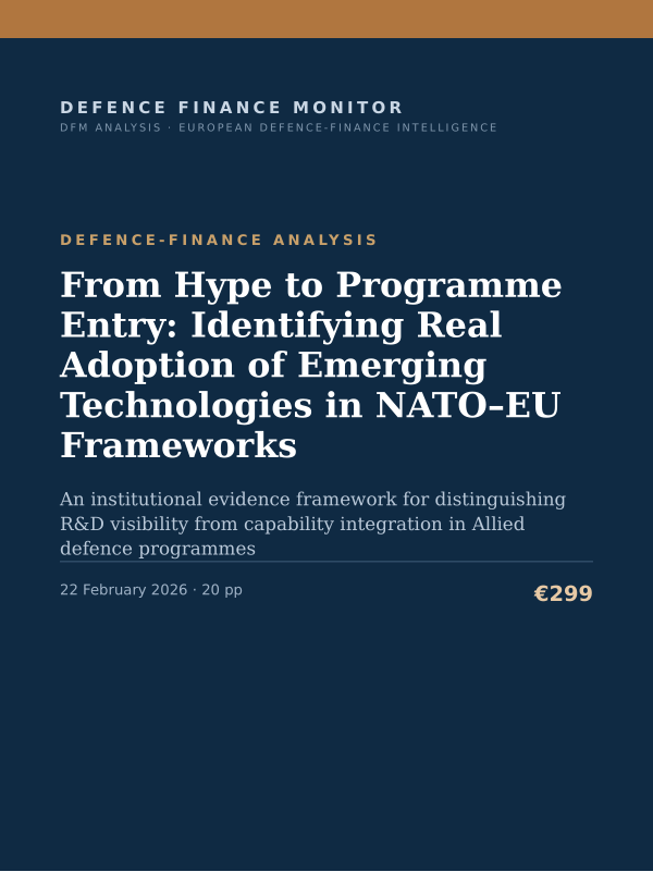 Cover of the DFM report “From Hype to Programme Entry: Identifying Real Adoption of Emerging Technologies in NATO–EU Frameworks” — Defence-Finance Analysis, 20-page PDF