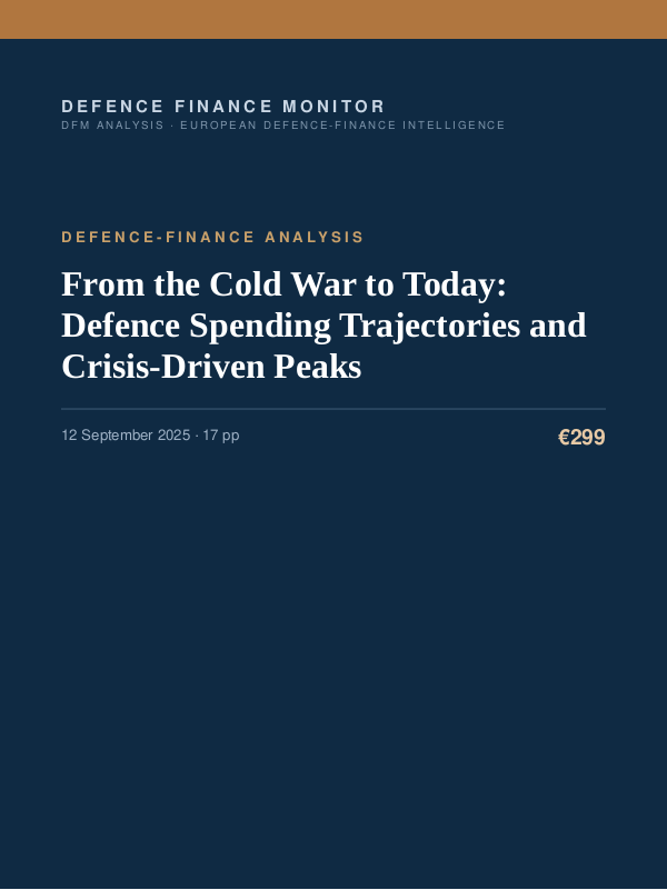 Cover of the DFM report “From the Cold War to Today: Defence Spending Trajectories and Crisis-Driven Peaks” — Defence-Finance Analysis, 17-page PDF