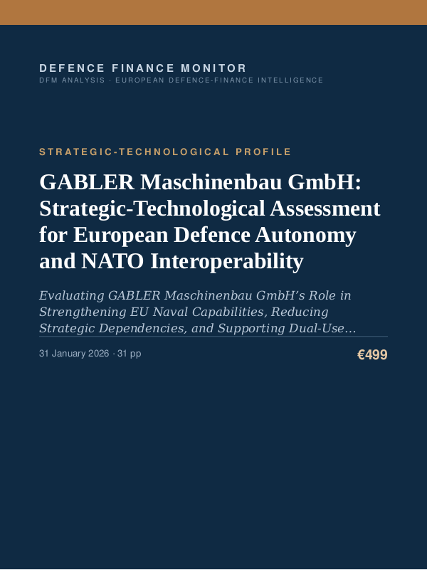 Cover of GABLER Maschinenbau GmbH: Strategic-Technological Assessment for European Defence Autonomy and NATO Interoperability
