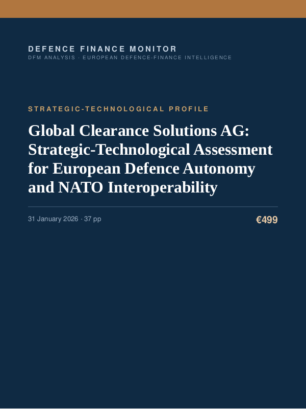 Cover of the DFM report “Global Clearance Solutions AG: Strategic-Technological Assessment for European Defence Autonomy and NATO Interoperability” — Strategic-Technological Profile, 37-page PDF