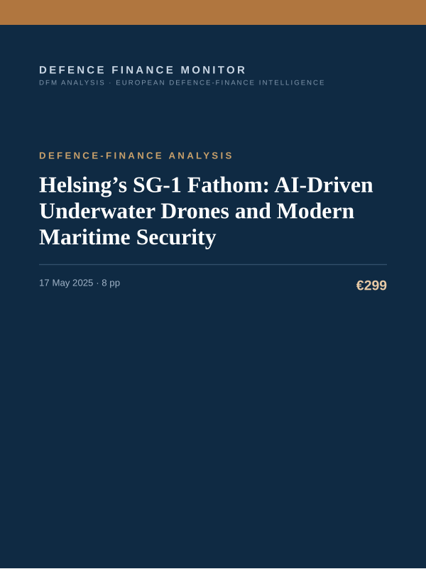 Cover of the DFM report “Helsing’s SG-1 Fathom: AI-Driven Underwater Drones and Modern Maritime Security” — Defence-Finance Analysis, 8-page PDF