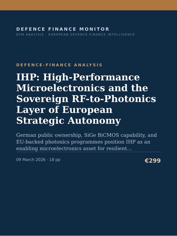 Cover of the DFM report “IHP: High-Performance Microelectronics and the Sovereign RF-to-Photonics Layer of European Strategic Autonomy” — Defence-Finance Analysis, 18-page PDF