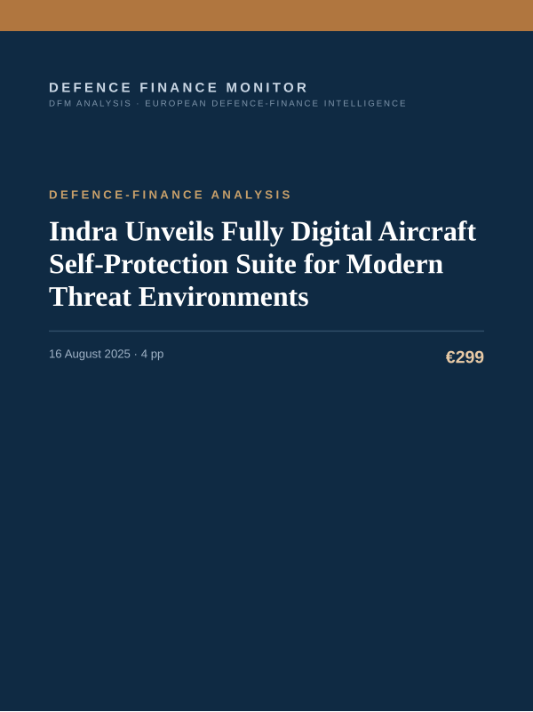 Cover of the DFM report “Indra Unveils Fully Digital Aircraft Self-Protection Suite for Modern Threat Environments” — Defence-Finance Analysis, 4-page PDF