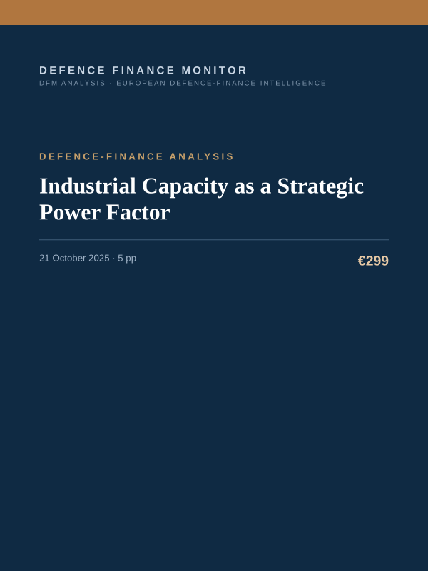 Cover of the DFM report “Industrial Capacity as a Strategic Power Factor” — Defence-Finance Analysis, 5-page PDF