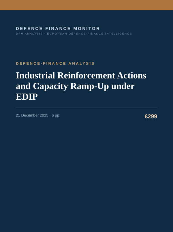 Cover of the DFM report “Industrial Reinforcement Actions and Capacity Ramp-Up under EDIP” — Defence-Finance Analysis, 6-page PDF