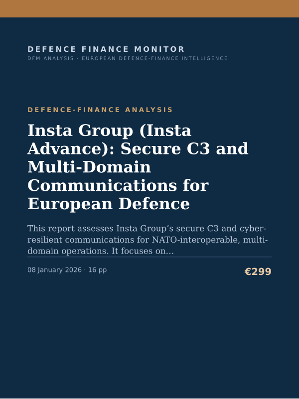 Cover of the DFM report “Insta Group (Insta Advance): Secure C3 and Multi-Domain Communications for European Defence” — Defence-Finance Analysis, 16-page PDF