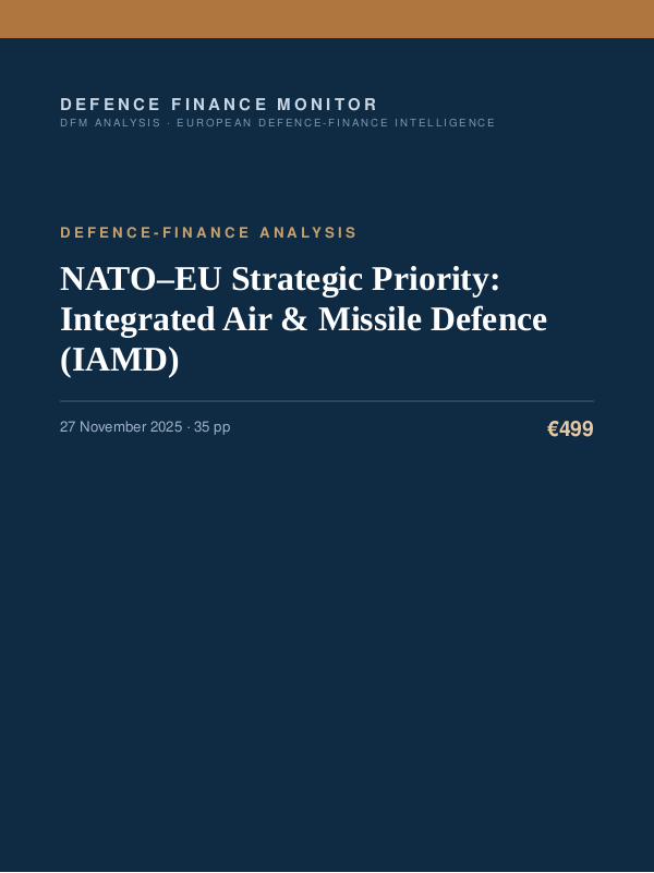 Cover of the DFM report “NATO–EU Strategic Priority: Integrated Air & Missile Defence (IAMD)” — Defence-Finance Analysis, 35-page PDF