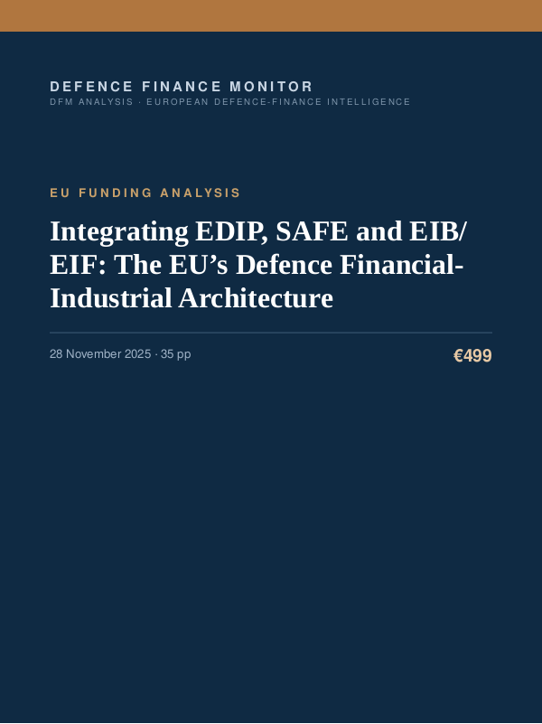 Cover of Integrating EDIP, SAFE and EIB/EIF: The EU’s Defence Financial-Industrial Architecture