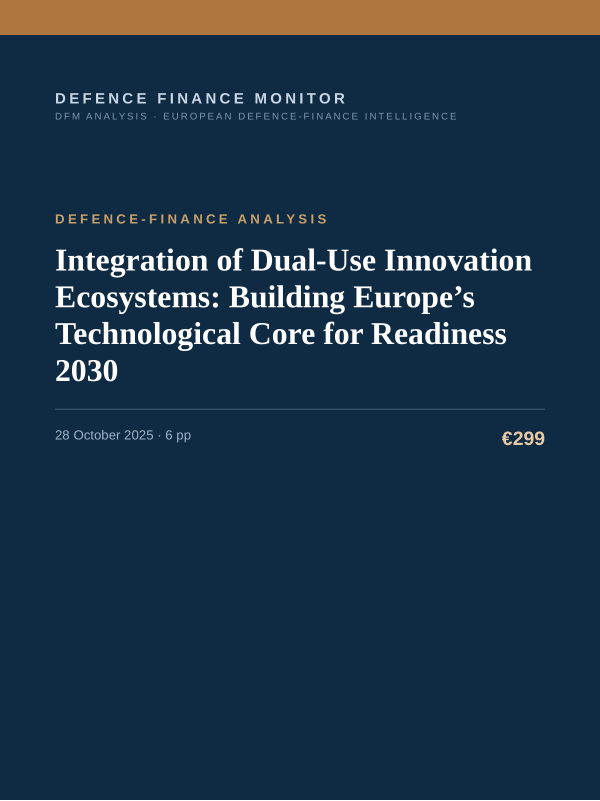 Cover of the DFM report “Integration of Dual-Use Innovation Ecosystems: Building Europe’s Technological Core for Readiness 2030” — Defence-Finance Analysis, 6-page PDF