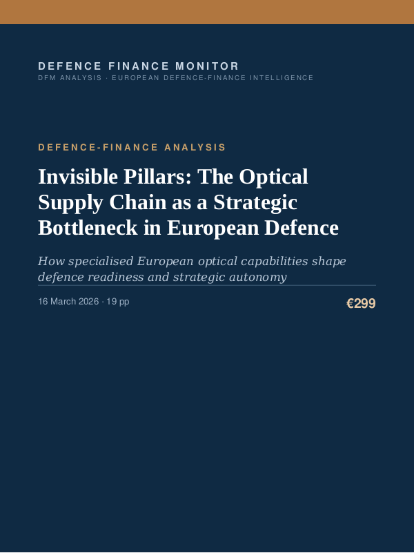 Cover of the DFM report “Invisible Pillars: The Optical Supply Chain as a Strategic Bottleneck in European Defence” — Defence-Finance Analysis, 19-page PDF