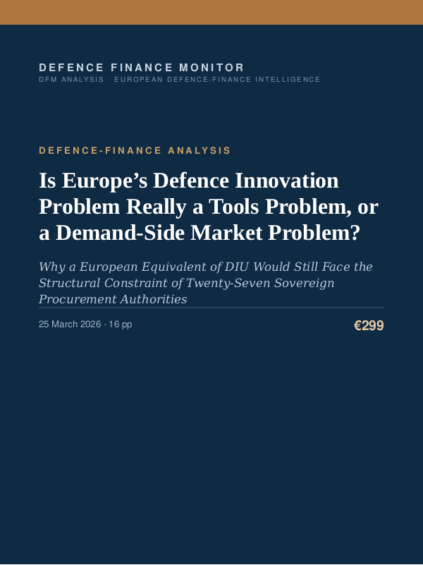 Cover of the DFM report “Is Europe’s Defence Innovation Problem Really a Tools Problem, or a Demand-Side Market Problem?” — Defence-Finance Analysis, 16-page PDF