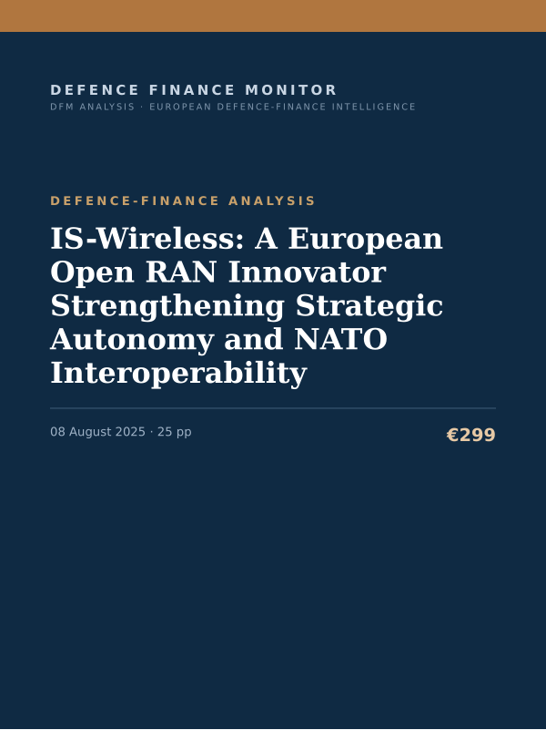 Cover of the DFM report “IS-Wireless: A European Open RAN Innovator Strengthening Strategic Autonomy and NATO Interoperability” — Defence-Finance Analysis, 25-page PDF