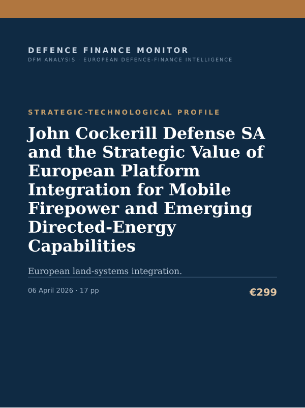 Cover of the DFM report “John Cockerill Defense SA and the Strategic Value of European Platform Integration for Mobile Firepower and Emerging Directed-Energy Capabilities” — Strategic-Technological Profile, 17-page PDF