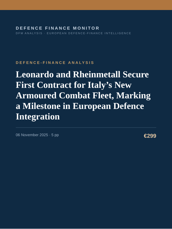 Cover of the DFM report “Leonardo and Rheinmetall Secure First Contract for Italy’s New Armoured Combat Fleet, Marking a Milestone in European Defence Integration” — Defence-Finance Analysis, 5-page PDF
