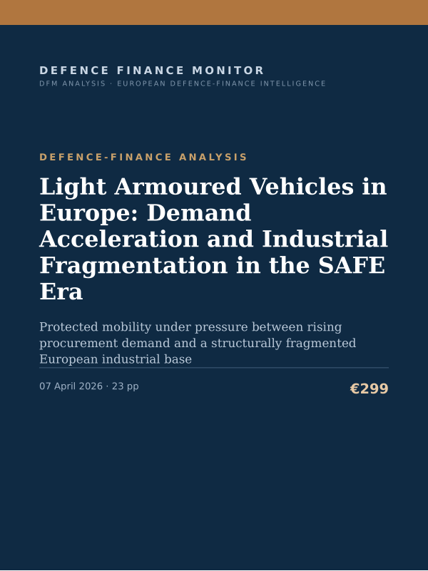 Cover of the DFM report “Light Armoured Vehicles in Europe: Demand Acceleration and Industrial Fragmentation in the SAFE Era” — Defence-Finance Analysis, 23-page PDF