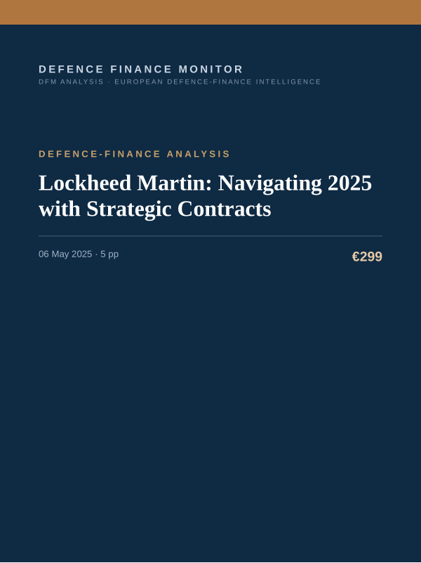 Cover of the DFM report “Lockheed Martin: Navigating 2025 with Strategic Contracts” — Defence-Finance Analysis, 5-page PDF