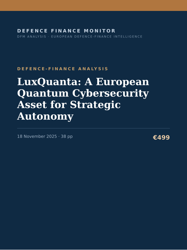 Cover of the DFM report “LuxQuanta: A European Quantum Cybersecurity Asset for Strategic Autonomy” — Defence-Finance Analysis, 38-page PDF