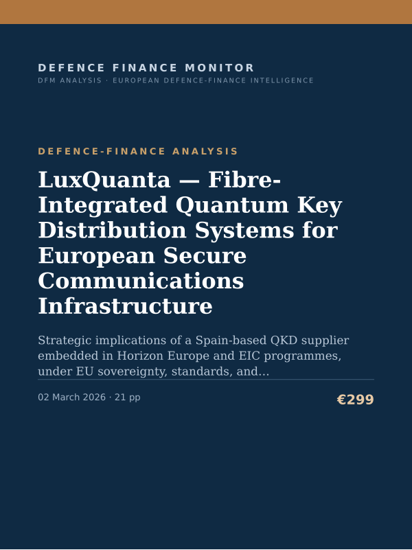 Cover of the DFM report “LuxQuanta — Fibre-Integrated Quantum Key Distribution Systems for European Secure Communications Infrastructure” — Defence-Finance Analysis, 21-page PDF