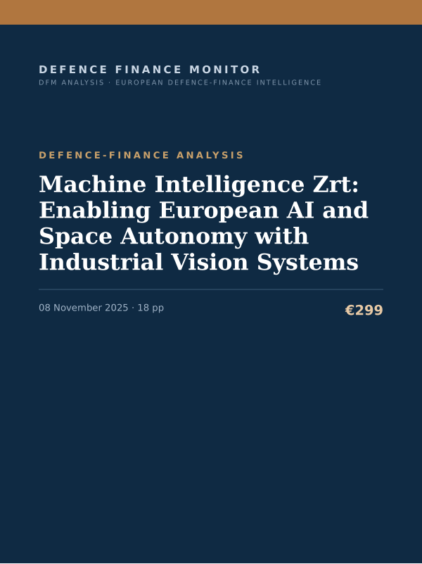 Cover of the DFM report “Machine Intelligence Zrt: Enabling European AI and Space Autonomy with Industrial Vision Systems” — Defence-Finance Analysis, 18-page PDF