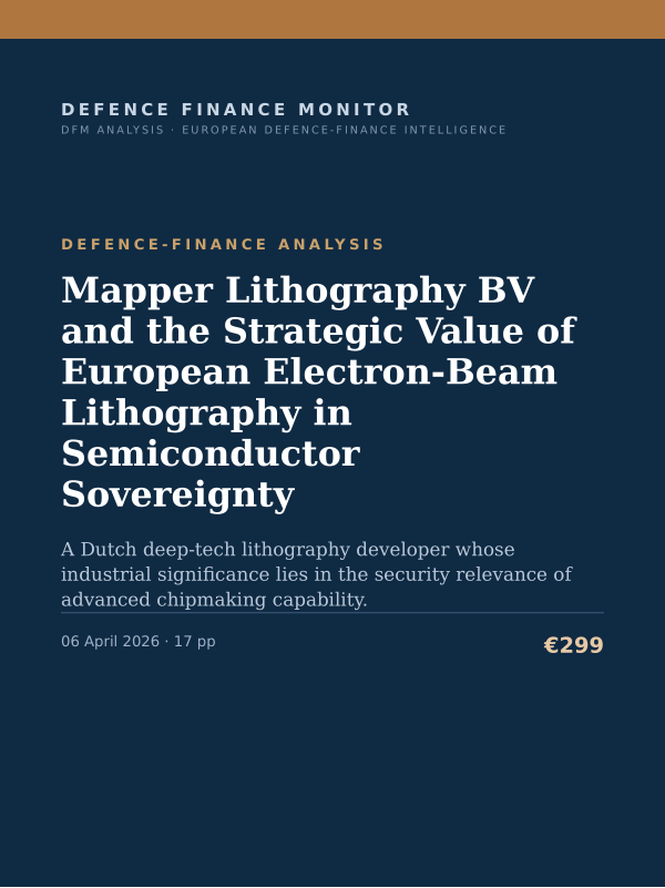 Cover of the DFM report “Mapper Lithography BV and the Strategic Value of European Electron-Beam Lithography in Semiconductor Sovereignty” — Defence-Finance Analysis, 17-page PDF