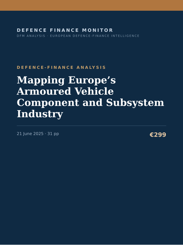 Cover of the DFM report “Mapping Europe’s Armoured Vehicle Component and Subsystem Industry” — Defence-Finance Analysis, 31-page PDF