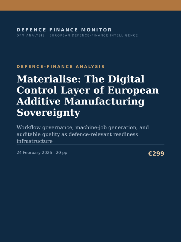 Cover of the DFM report “Materialise: The Digital Control Layer of European Additive Manufacturing Sovereignty” — Defence-Finance Analysis, 20-page PDF