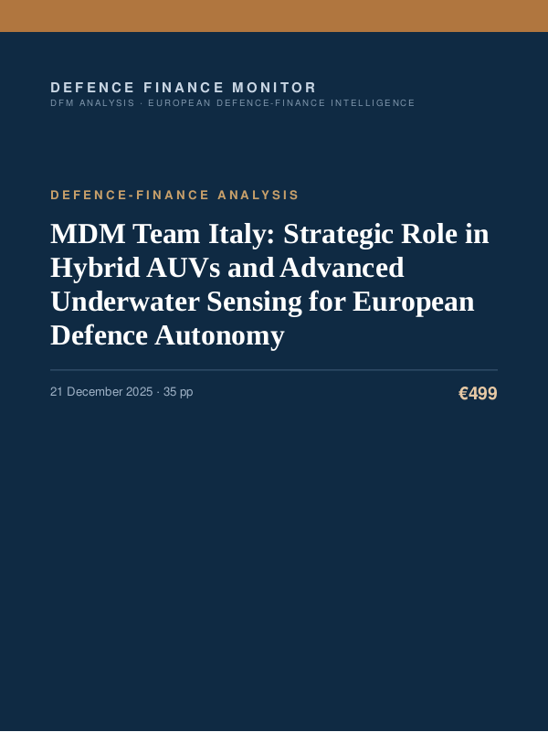 Cover of the DFM report “MDM Team Italy: Strategic Role in Hybrid AUVs and Advanced Underwater Sensing for European Defence Autonomy” — Defence-Finance Analysis, 35-page PDF