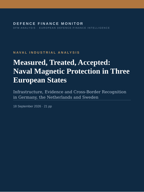 Cover of the DFM report “Measured, Treated, Accepted: Naval Magnetic Protection in Three European States” — Naval Industrial Analysis, 21-page PDF