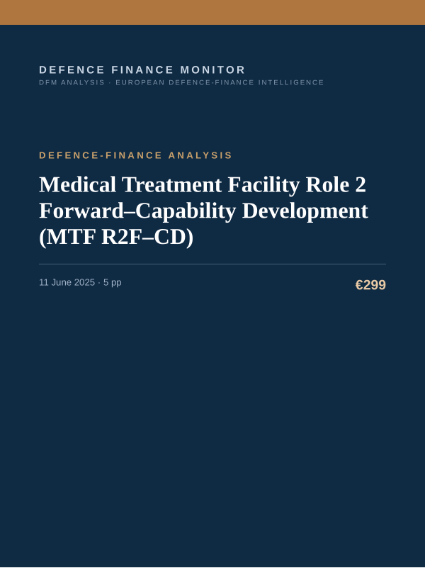 Cover of the DFM report “Medical Treatment Facility Role 2 Forward–Capability Development (MTF R2F–CD)” — Defence-Finance Analysis, 5-page PDF