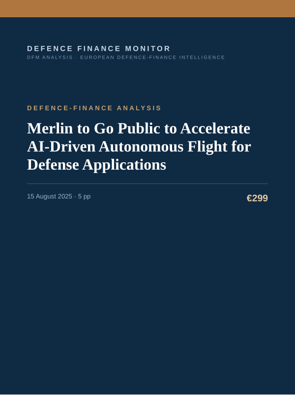 Cover of the DFM report “Merlin to Go Public to Accelerate AI-Driven Autonomous Flight for Defense Applications” — Defence-Finance Analysis, 5-page PDF