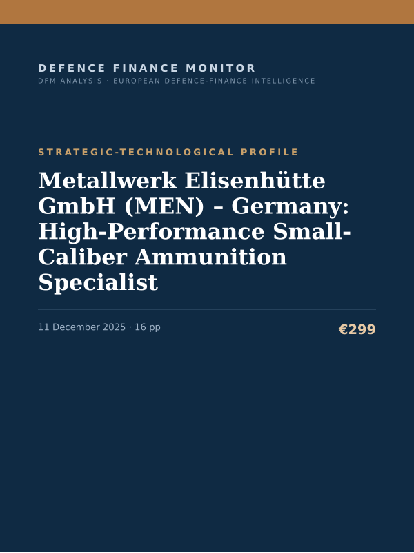 Cover of the DFM report “Metallwerk Elisenhütte GmbH (MEN) – Germany: High-Performance Small-Caliber Ammunition Specialist” — Strategic-Technological Profile, 16-page PDF