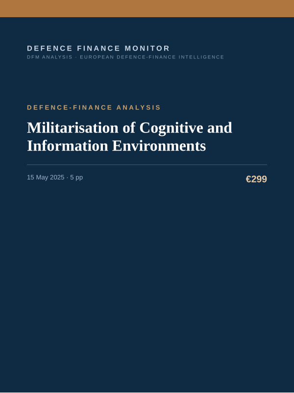 Cover of the DFM report “Militarisation of Cognitive and Information Environments” — Defence-Finance Analysis, 5-page PDF