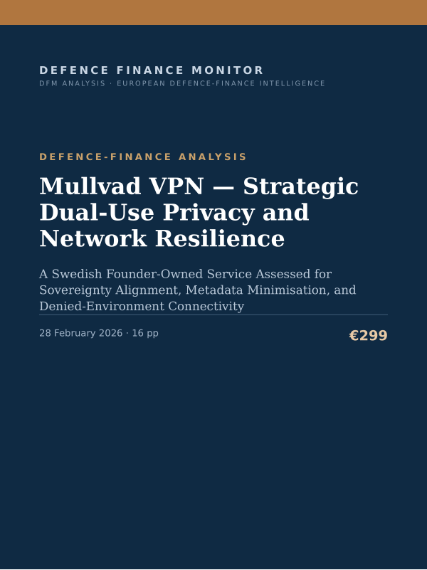 Cover of the DFM report “Mullvad VPN — Strategic Dual-Use Privacy and Network Resilience” — Defence-Finance Analysis, 16-page PDF