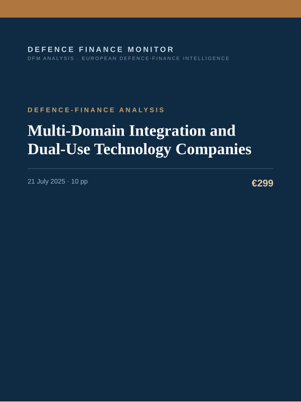 Cover of the DFM report “Multi-Domain Integration and Dual-Use Technology Companies” — Defence-Finance Analysis, 10-page PDF