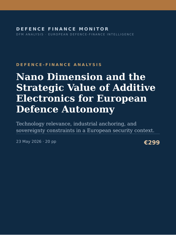 Cover of the DFM report “Nano Dimension and the Strategic Value of Additive Electronics for European Defence Autonomy” — Defence-Finance Analysis, 20-page PDF