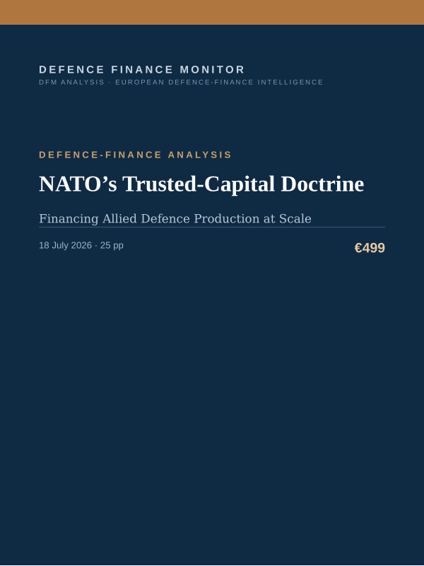 Cover of the DFM report “NATO’s Trusted-Capital Doctrine” — Defence-Finance Analysis, 25-page PDF