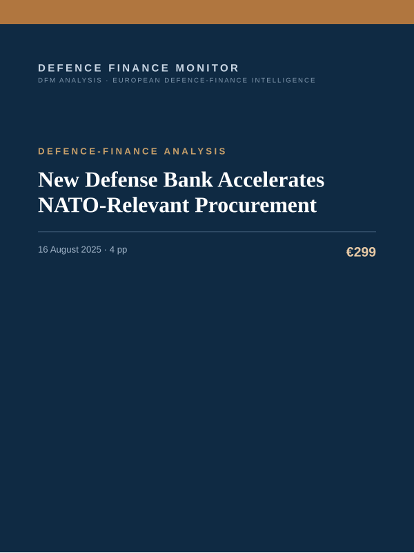 Cover of the DFM report “New Defense Bank Accelerates NATO-Relevant Procurement” — Defence-Finance Analysis, 4-page PDF