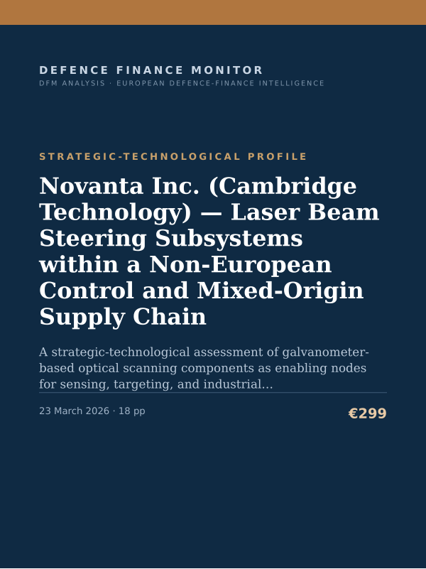 Cover of the DFM report “Novanta Inc. (Cambridge Technology) — Laser Beam Steering Subsystems within a Non-European Control and Mixed-Origin Supply Chain” — Strategic-Technological Profile, 18-page PDF